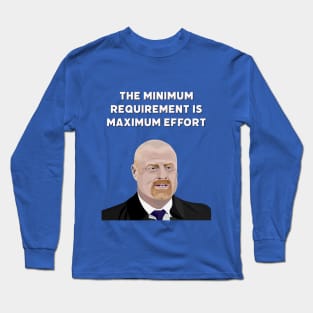 Minimum Requirement Maximum Effort Long Sleeve T-Shirt